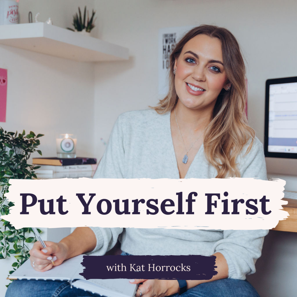 Put Yourself First Podcast